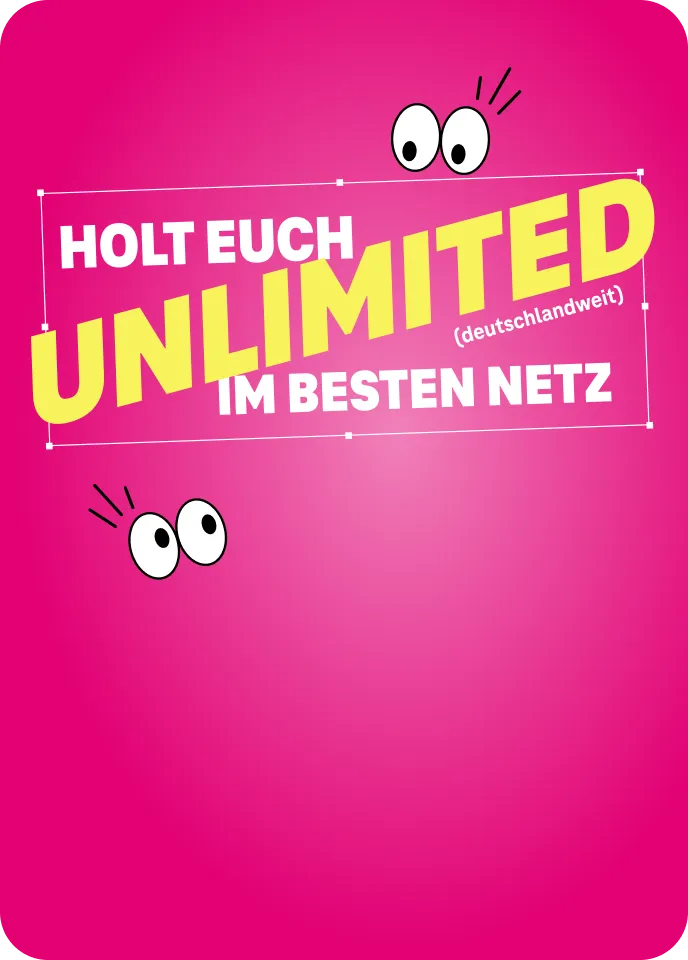 Holt euch Unlimited (deutschlandweit) im besten Netz