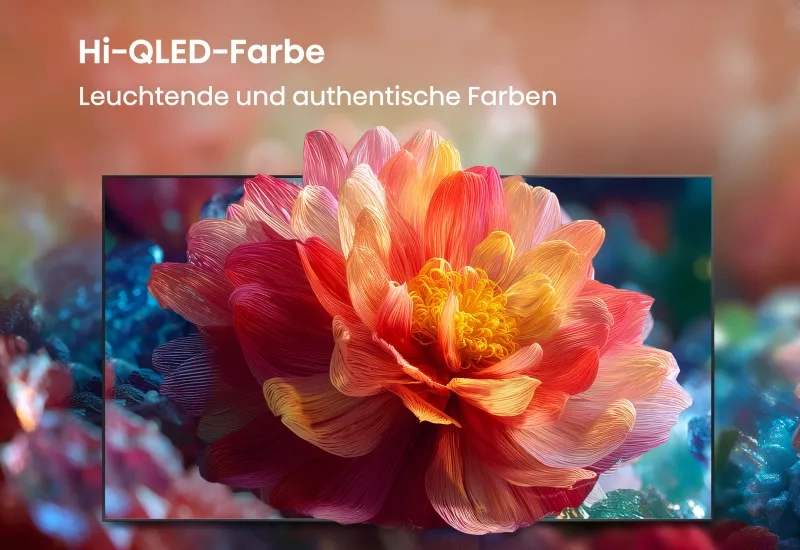 Hi-QLED Farbe - Leuchtende und authentische Farben